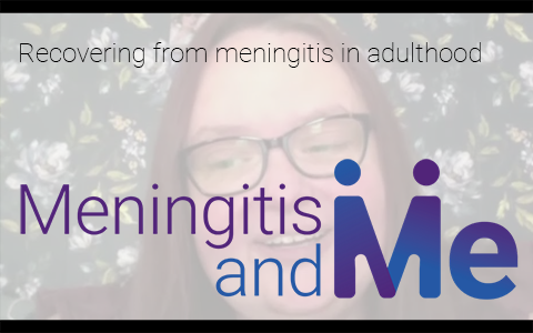 Meningitis and Me | Meningitis Research Foundation